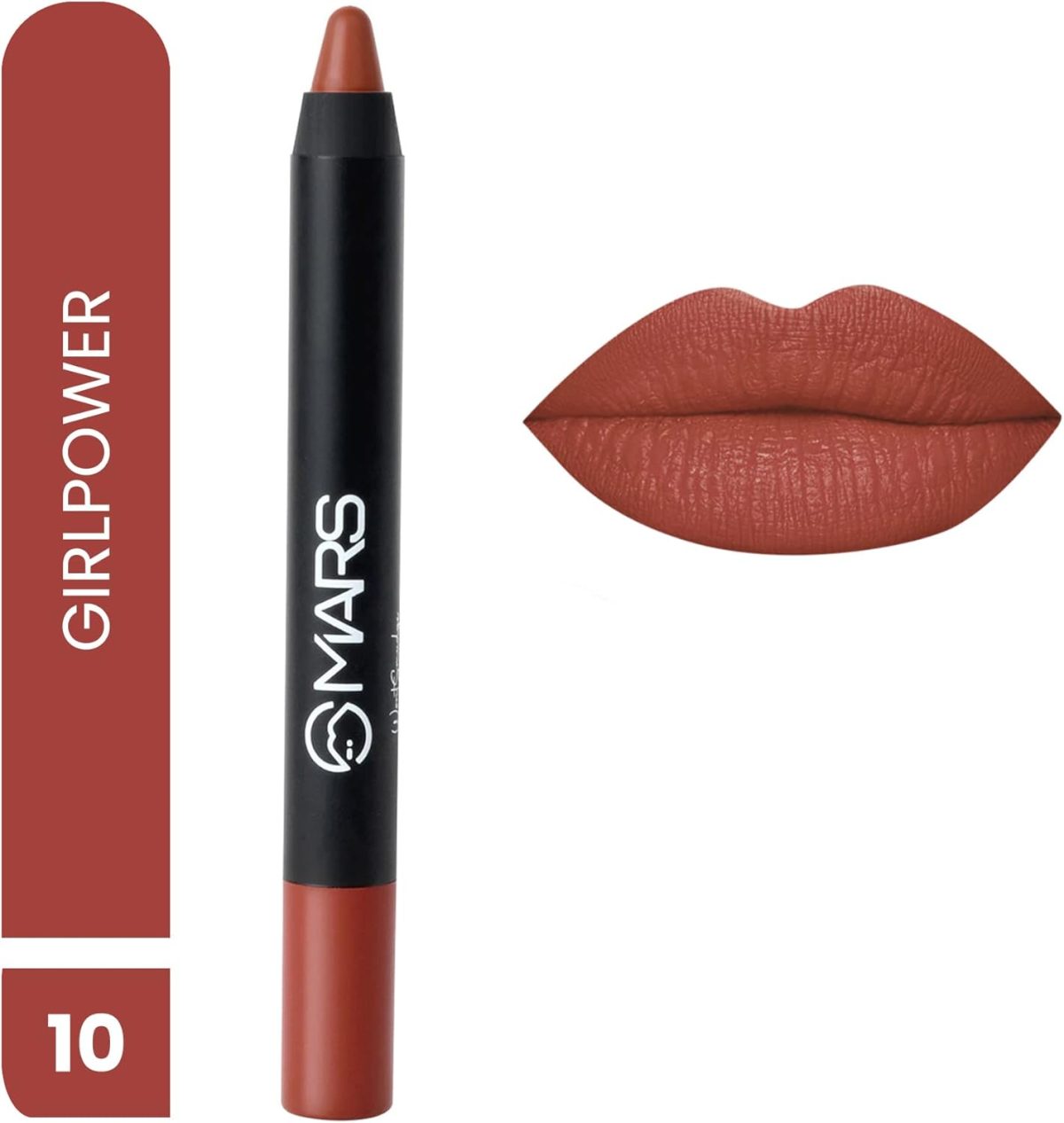 MARS Long Lasting Crayon Lipstick up to 12 Hours Stay Matte Finish Waterproof Wont Smudge Wont Budge Lip Crayon 3.5 gm 10 Girl Power