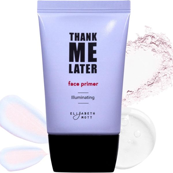 Elizabeth Mott Thank Me Later Radiant Illuminating Face Primer - Base Skin Primer for Glowy Makeup Application and Hydrating All-Day Wear - Cruelty-Free Long-lasting Makeup Gripping Formula 30 g